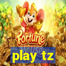 play tz