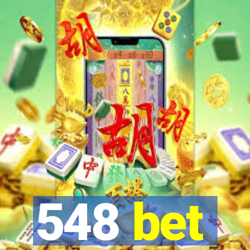 548 bet