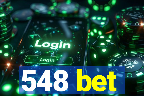 548 bet