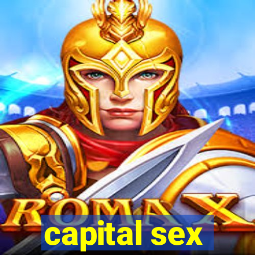 capital sex