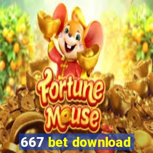 667 bet download