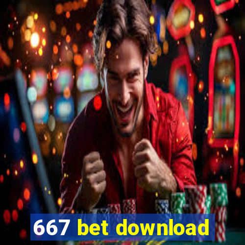 667 bet download