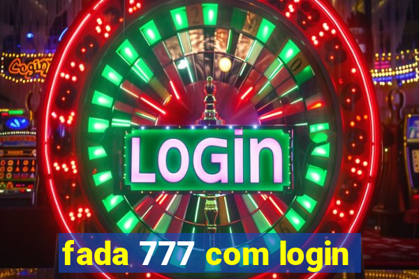 fada 777 com login