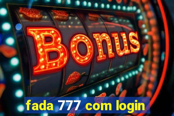 fada 777 com login