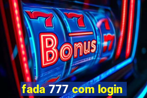 fada 777 com login