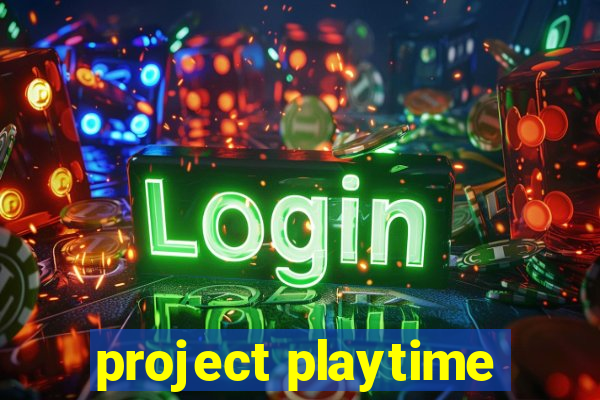 project playtime