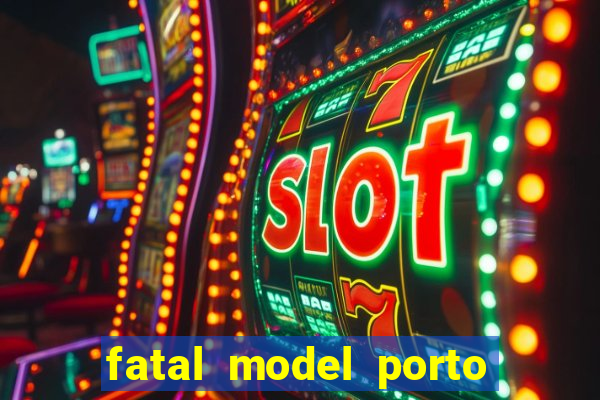 fatal model porto alegre do norte