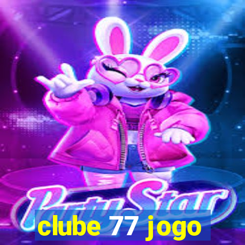 clube 77 jogo