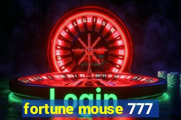 fortune mouse 777