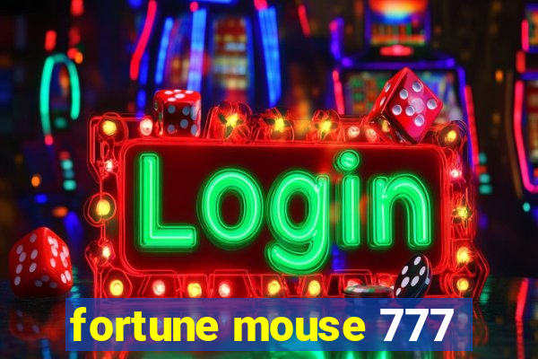 fortune mouse 777