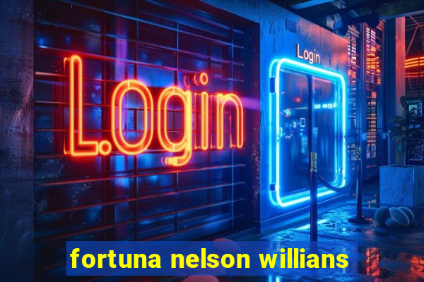 fortuna nelson willians