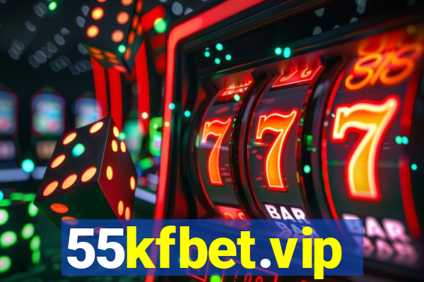 55kfbet.vip