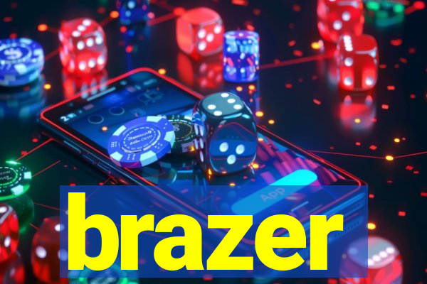 brazer