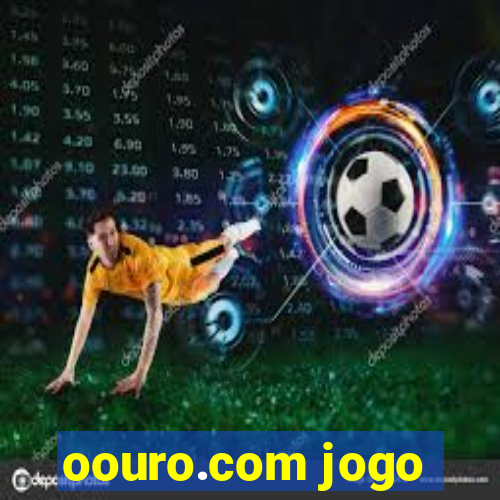 oouro.com jogo