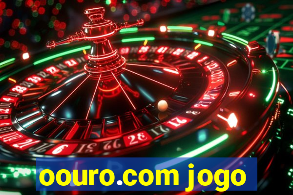 oouro.com jogo