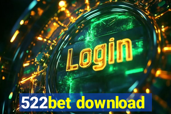 522bet download