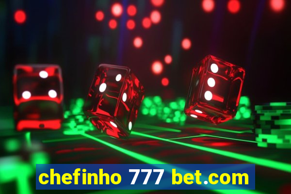 chefinho 777 bet.com