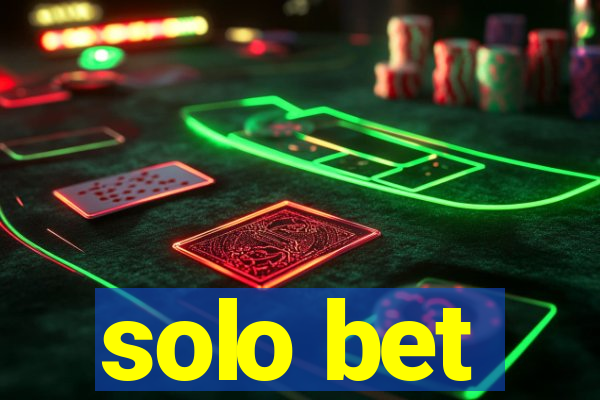 solo bet