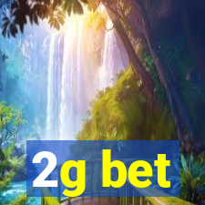 2g bet