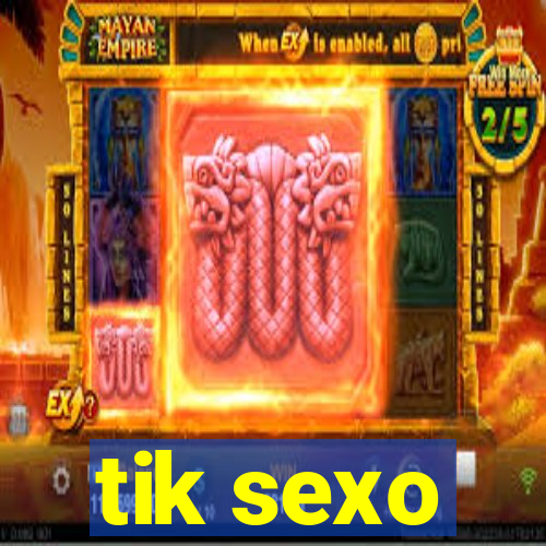 tik sexo