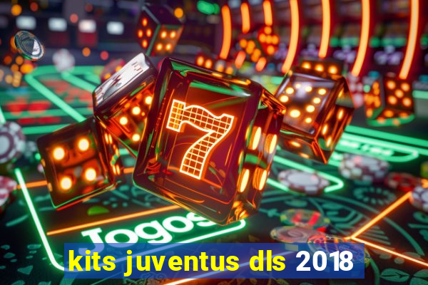 kits juventus dls 2018