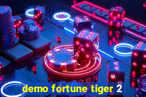 demo fortune tiger 2