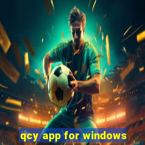 qcy app for windows