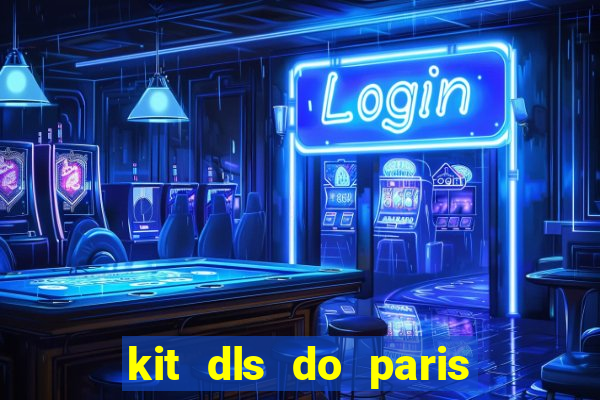 kit dls do paris saint germain