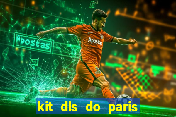 kit dls do paris saint germain