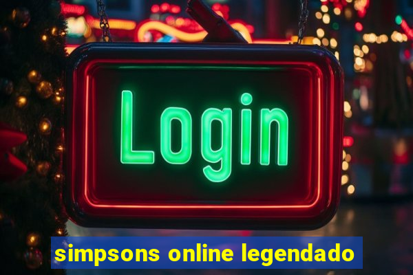 simpsons online legendado