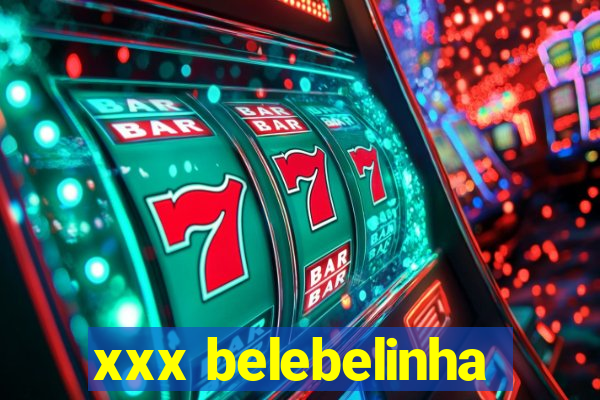 xxx belebelinha