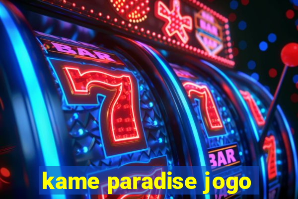 kame paradise jogo