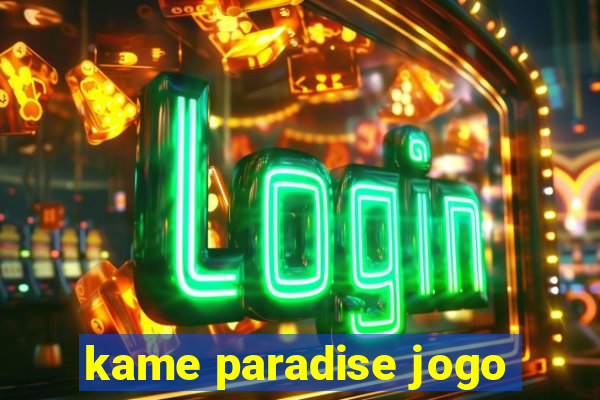 kame paradise jogo