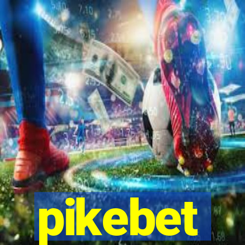 pikebet