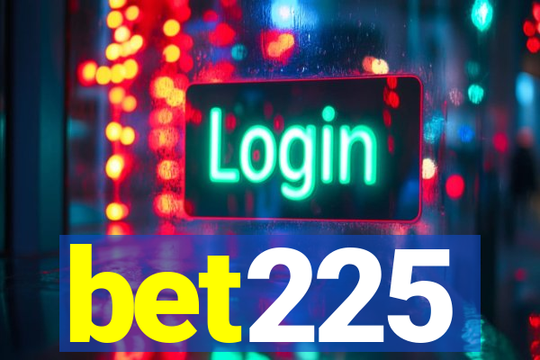 bet225