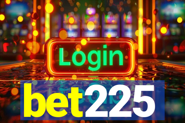 bet225