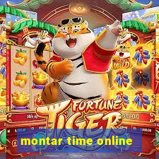 montar time online