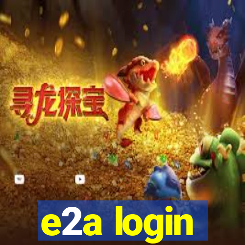 e2a login