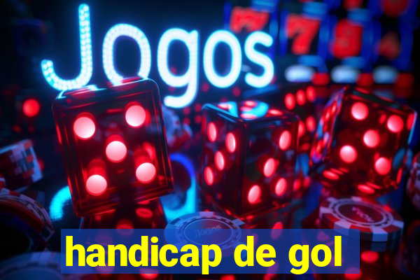 handicap de gol