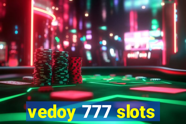 vedoy 777 slots