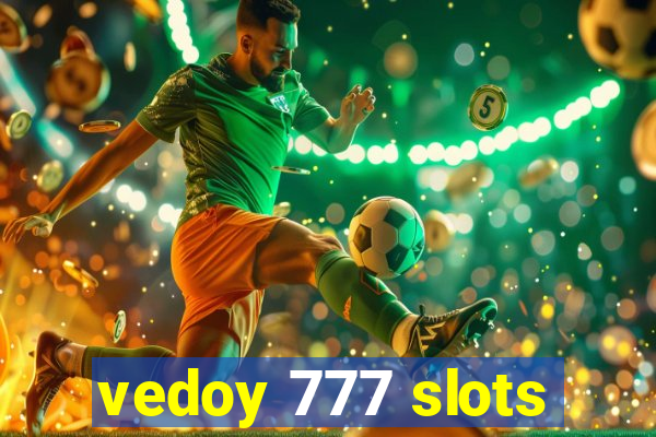 vedoy 777 slots