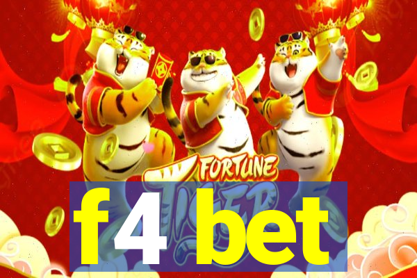 f4 bet