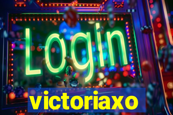 victoriaxo