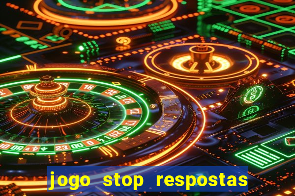 jogo stop respostas de a a z