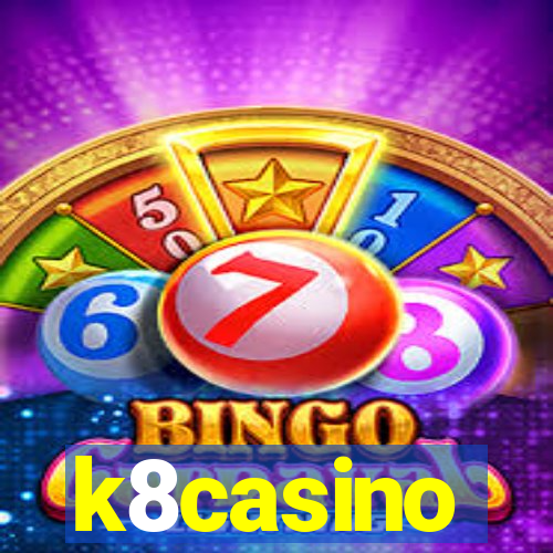 k8casino