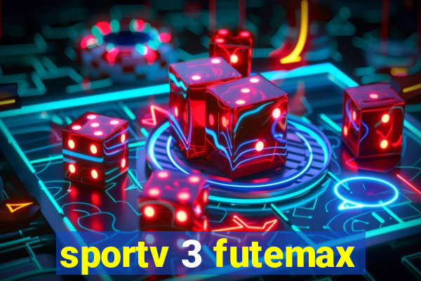 sportv 3 futemax