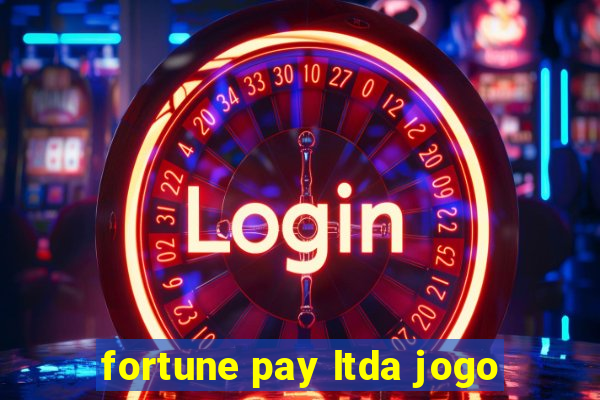 fortune pay ltda jogo