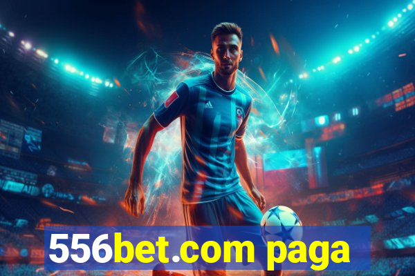 556bet.com paga