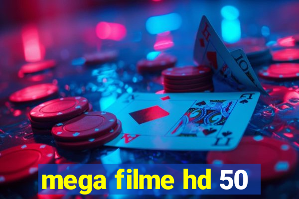 mega filme hd 50