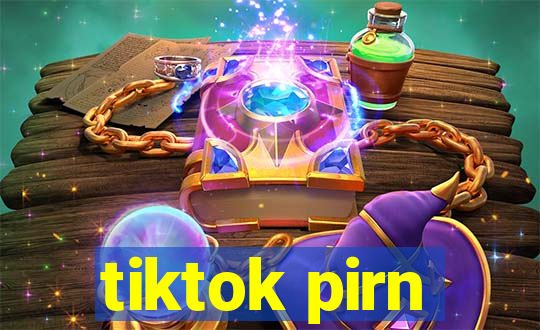 tiktok pirn